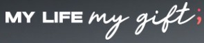 MyLifeMyGift.com MyLifeMyGift.com